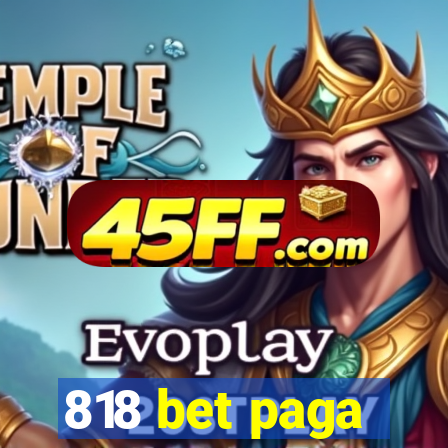 818 bet paga